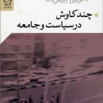 Some Explorations in Politics and Society
